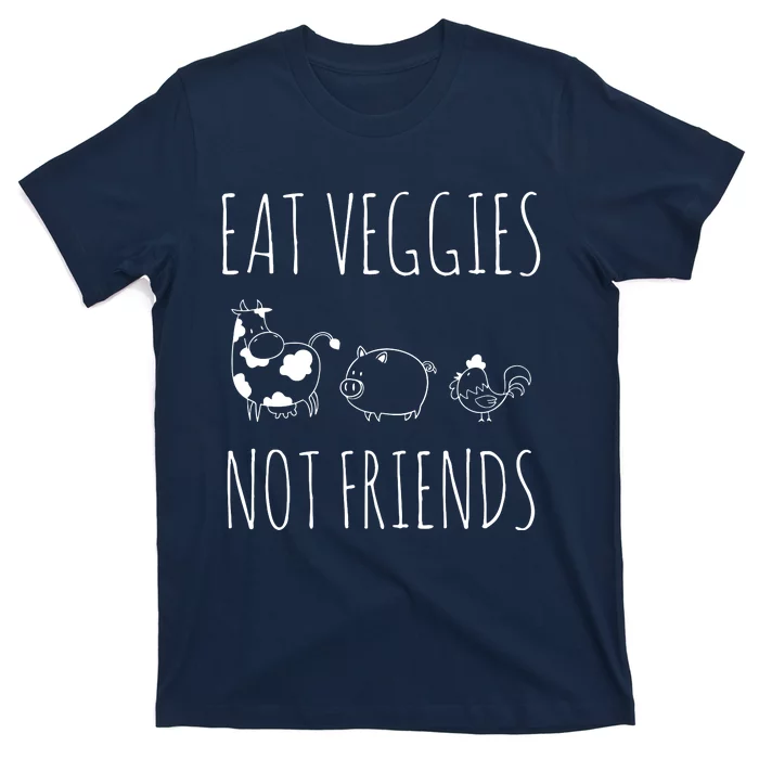 Eat Veggies Not Friends Vegan Vegetarian T-Shirt