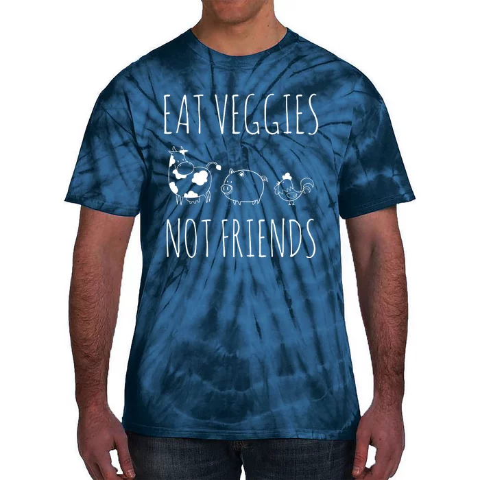 Eat Veggies Not Friends Vegan Vegetarian Tie-Dye T-Shirt