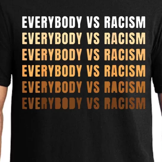 Everybody VS Racism Melanin Civil Rights Anti Racist BLM Pajama Set