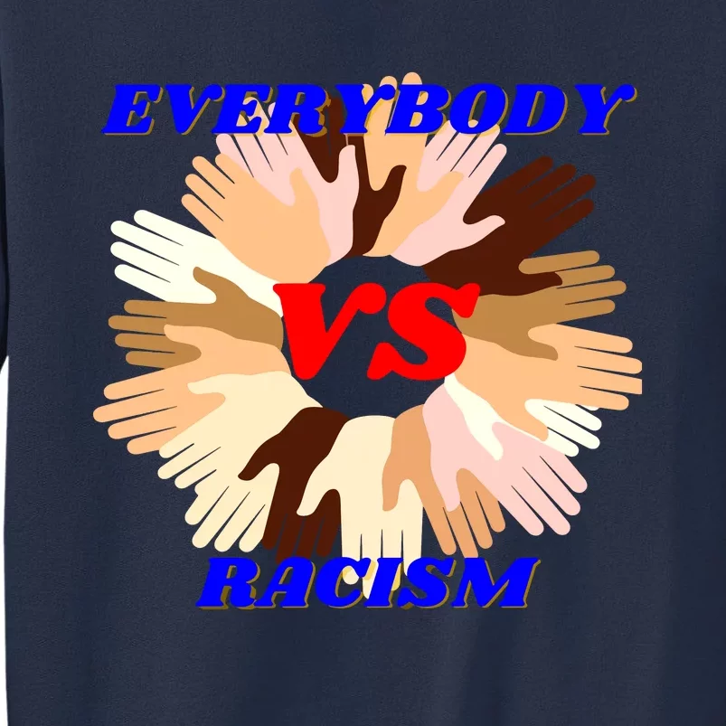 Everybody Vs. Racism Civil Rights Sweatshirt