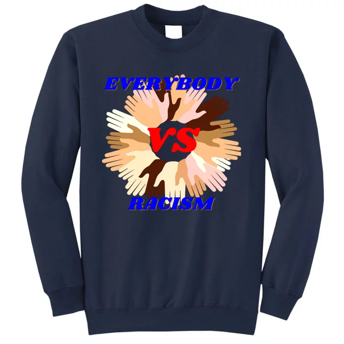 Everybody Vs. Racism Civil Rights Sweatshirt