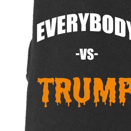 Everybody Vs Trump Marshawn Lynch Trump Doggie 3-End Fleece Hoodie