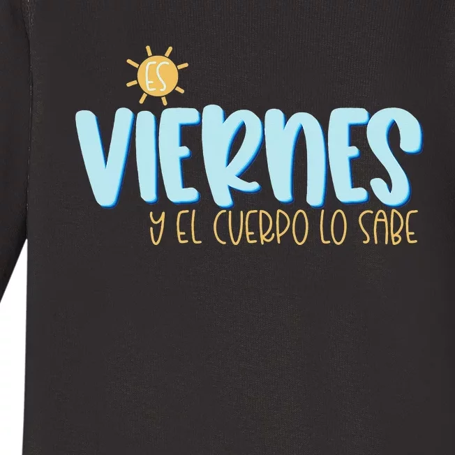 Es Viernes y El Cuerpo Lo Sabe Spanish Teacher Gift Baby Long Sleeve Bodysuit