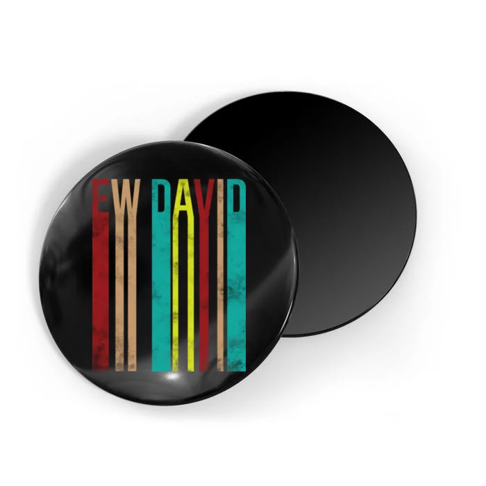 Ew David Retro Logo Magnet