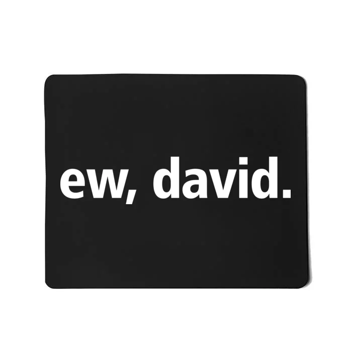 Ew David Simple Logo Mousepad