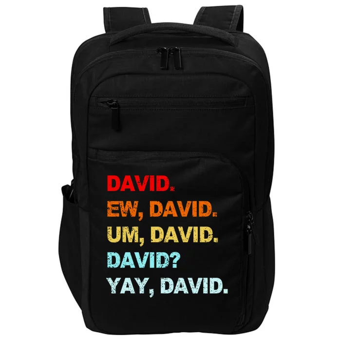 Ew David Yay David Impact Tech Backpack