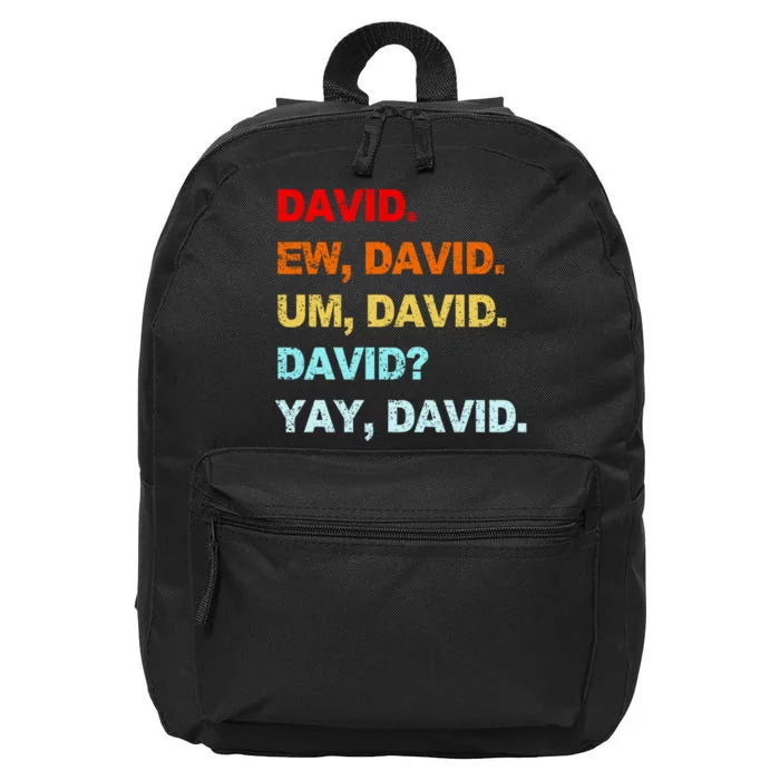 Ew David Yay David 16 in Basic Backpack