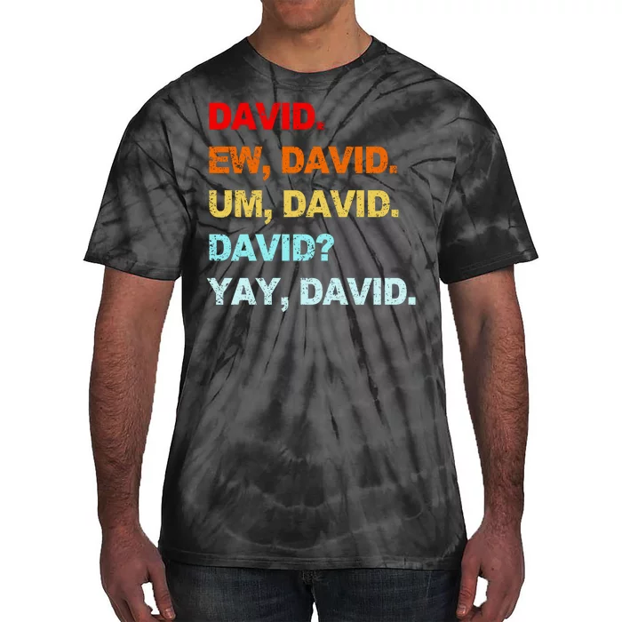 Ew David Yay David Tie-Dye T-Shirt