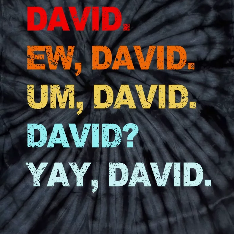 Ew David Yay David Tie-Dye T-Shirt