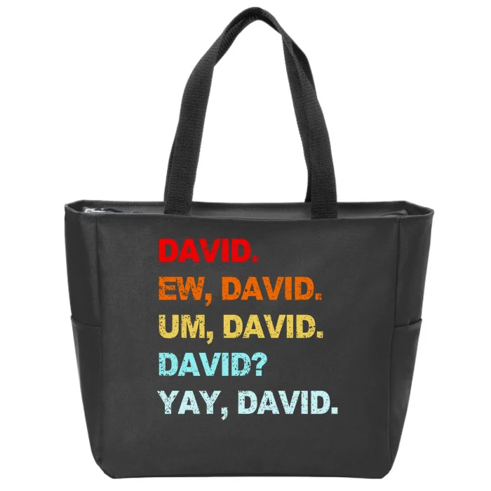 Ew David Yay David Zip Tote Bag