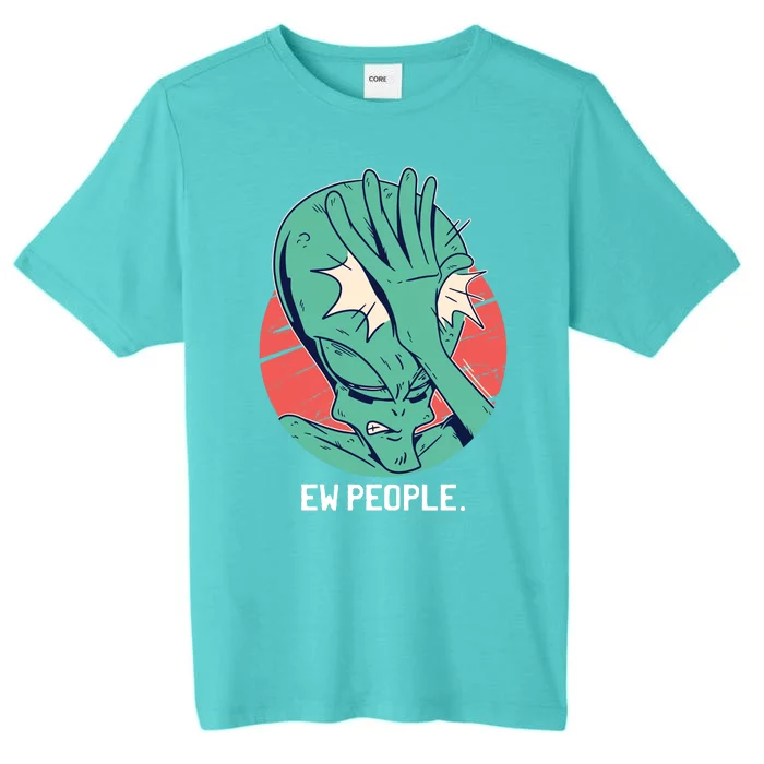 Ew People Alien Facepalm ChromaSoft Performance T-Shirt