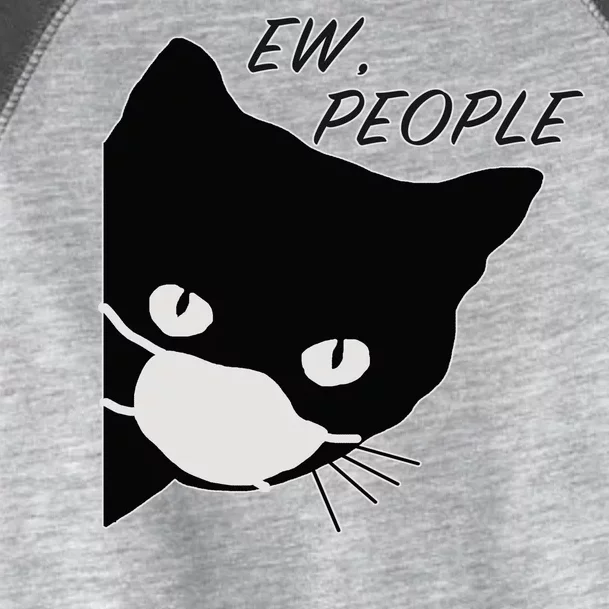 Ew People Quarantine Cat Toddler Fine Jersey T-Shirt