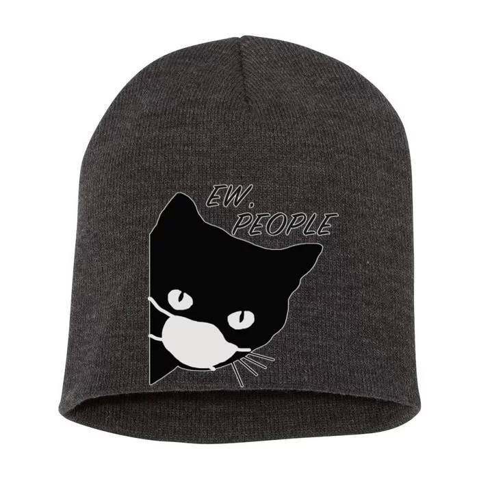 Ew People Quarantine Cat Short Acrylic Beanie