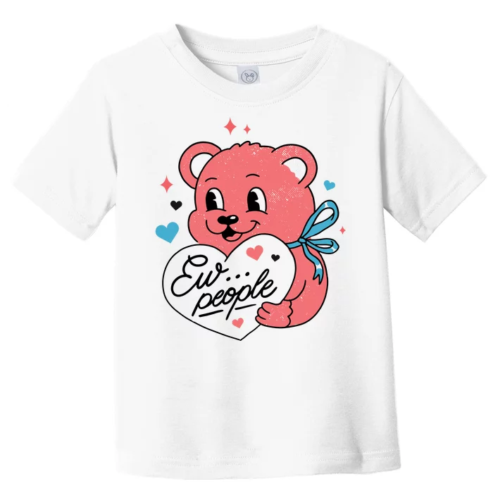 Ew People Teddy Bear Toddler T-Shirt