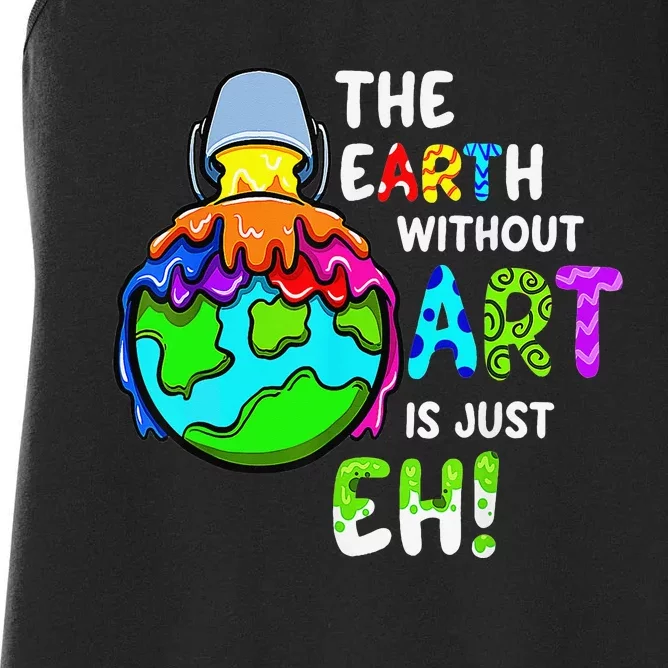 Earth Without Art Is Just Eh Planet Art Earth Day Women's Racerback Tank