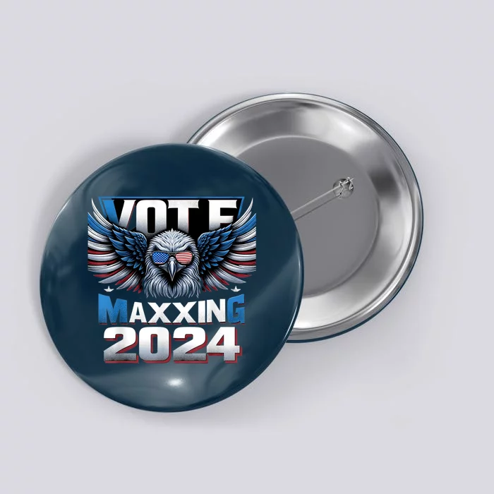 Eagle With American Flag Glasses Vote Maxing 2024 Button