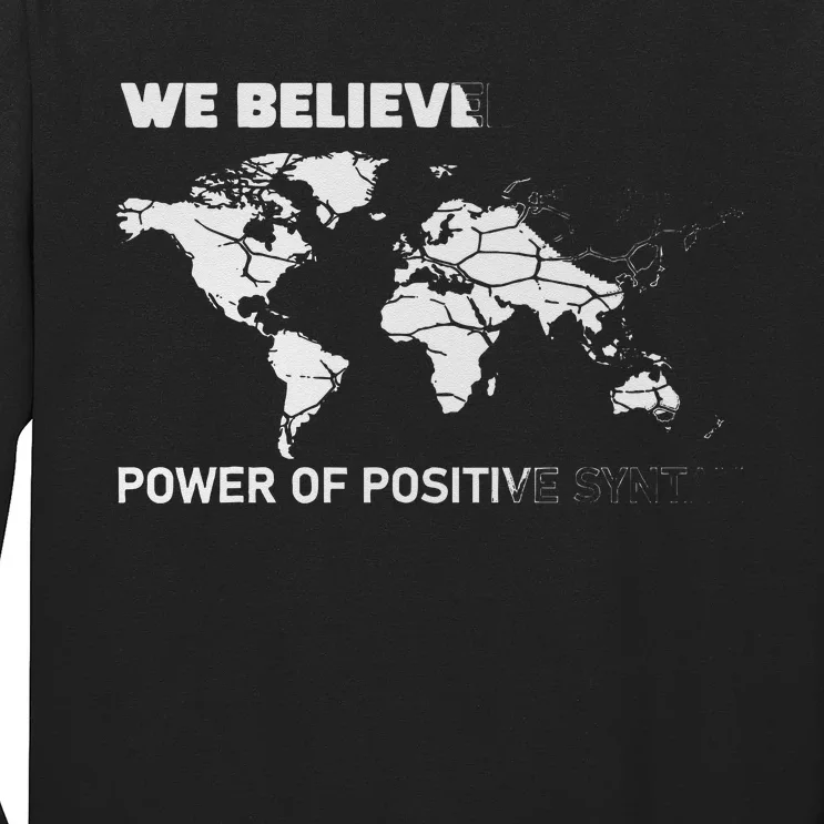 ESL We Believed The Power Of Positive Syntax Funny ESOL Long Sleeve Shirt