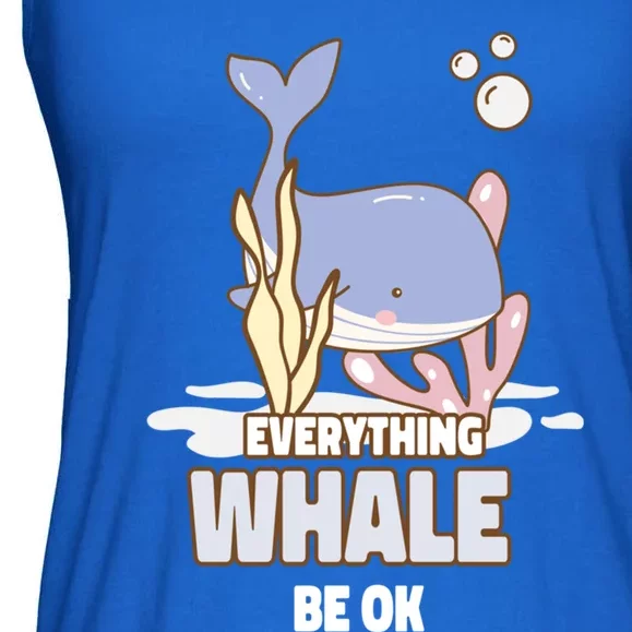 Everything Whale Be Ok Orca Cute Whale Lover Saying Great Gift Ladies Essential Flowy Tank