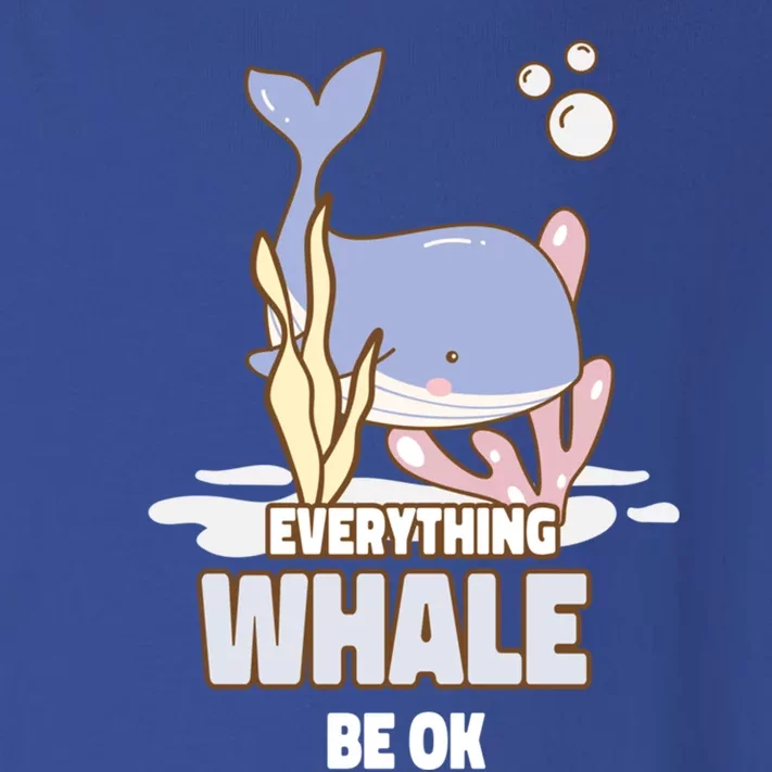 Everything Whale Be Ok Orca Cute Whale Lover Saying Great Gift Toddler Long Sleeve Shirt