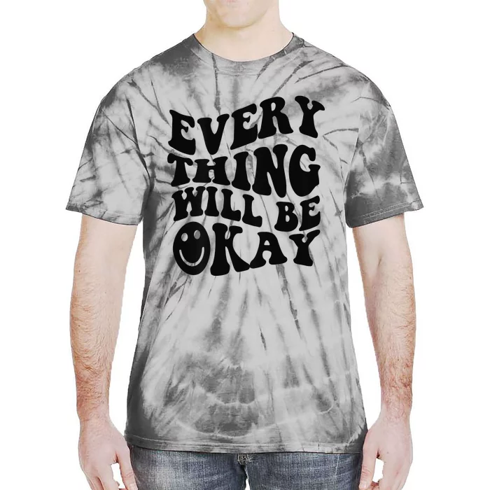 Everything Will Be Okay Inspirational Retro Print On Back Tie-Dye T-Shirt