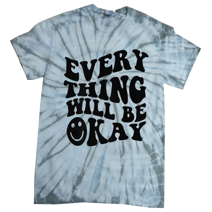 Everything Will Be Okay Inspirational Retro Print On Back Tie-Dye T-Shirt