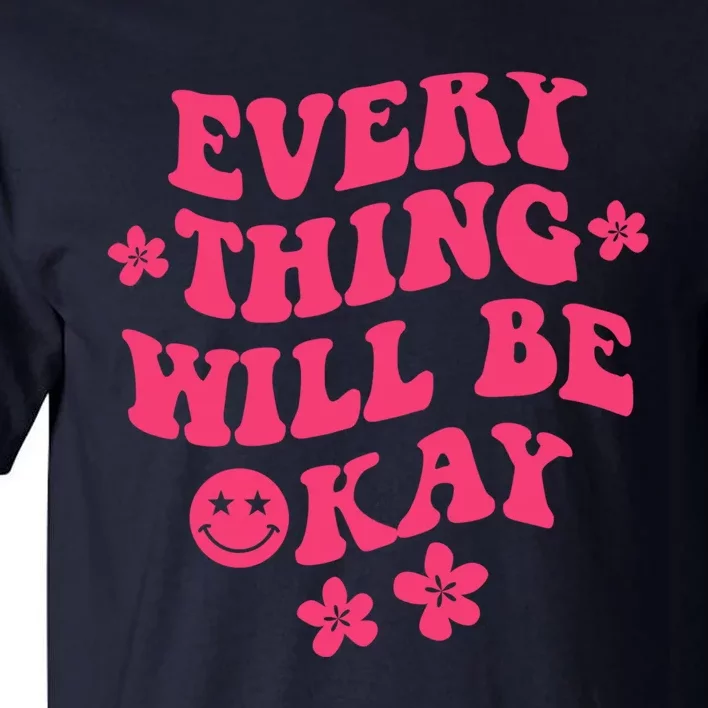 Everything Will Be Okay Positive Quote With Words On Back Tall T-Shirt