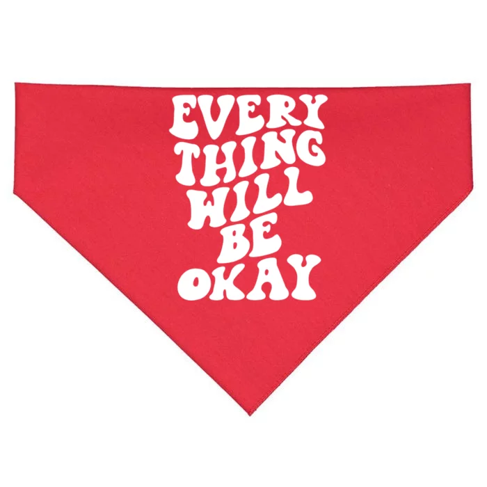 Everything Will Be Okay USA-Made Doggie Bandana