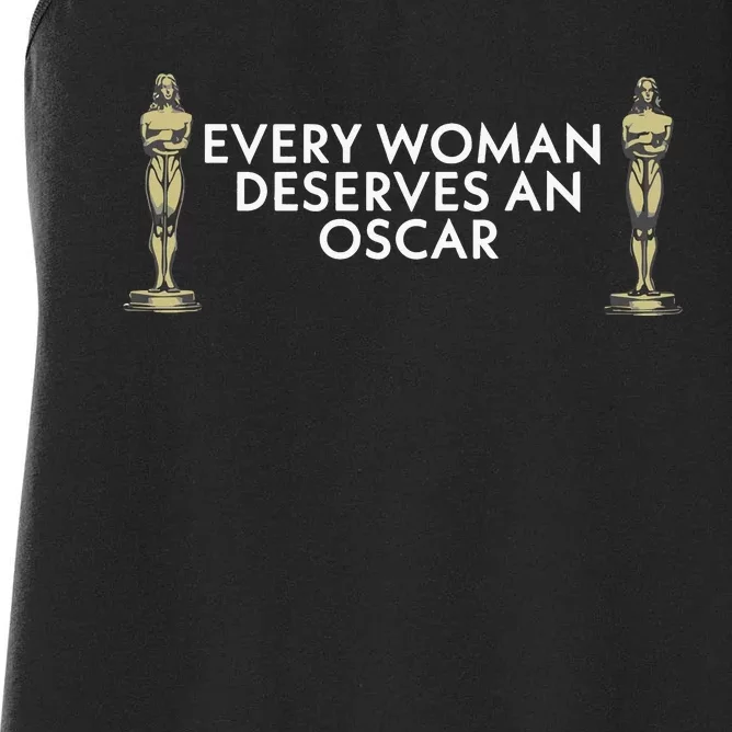 Every Woman Deserves An Oscar Women's Racerback Tank