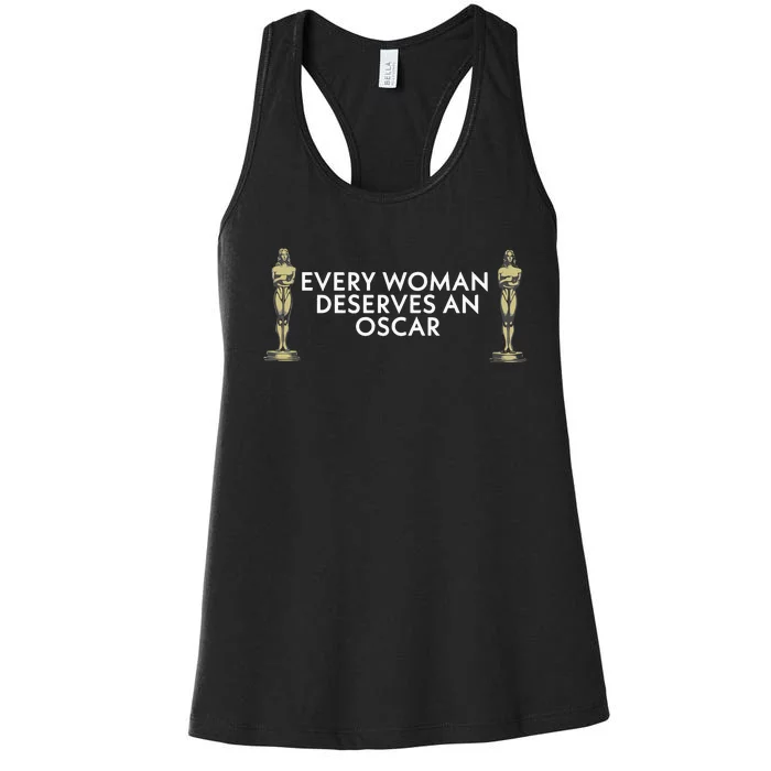 Every Woman Deserves An Oscar Women's Racerback Tank