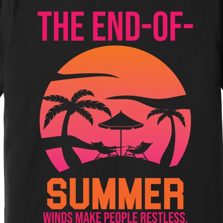 Endofsummer Winds Premium T-Shirt