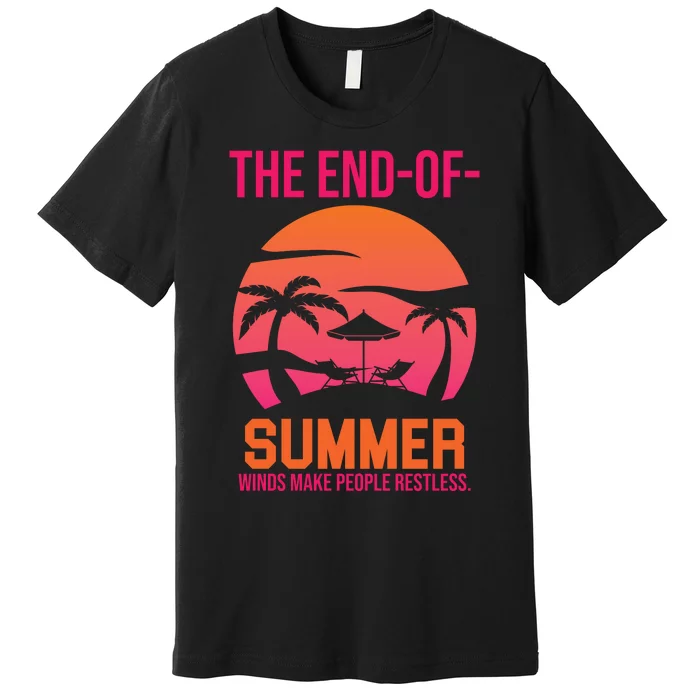 Endofsummer Winds Premium T-Shirt