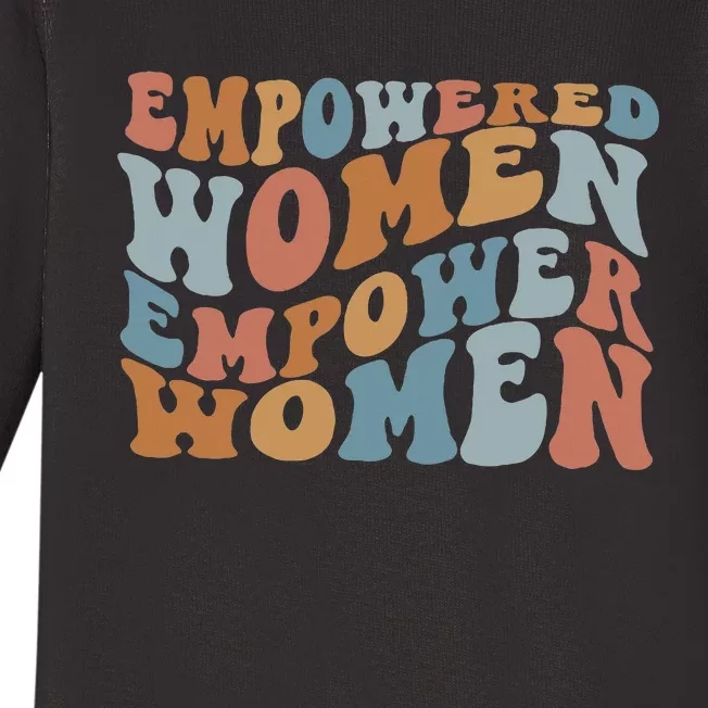 Empowered Women Empower Feminist Baby Long Sleeve Bodysuit