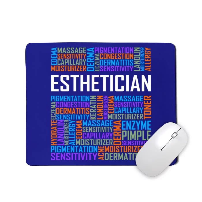 Esthetician Words Funny Gift Aesthetician Beautician Love Gift Mousepad