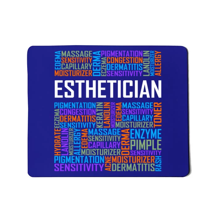 Esthetician Words Funny Gift Aesthetician Beautician Love Gift Mousepad