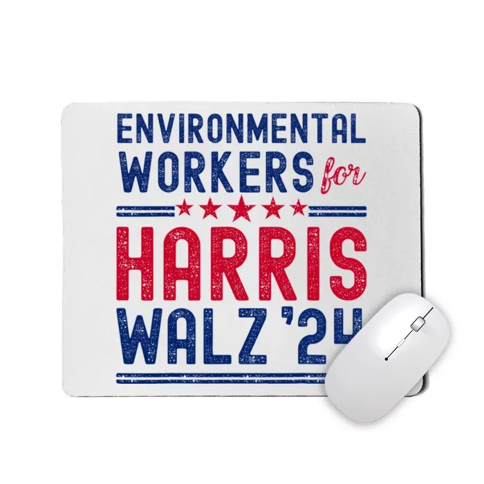 Environmentalists Workers For Harris Walz 2024 Mousepad