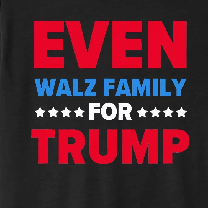 Even Walz Family For Trump ChromaSoft Performance T-Shirt