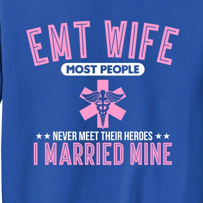 Emt Wife First Responder Paramedic Gift Sweatshirt