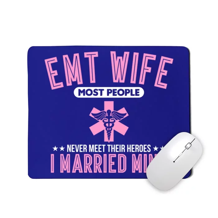 Emt Wife First Responder Paramedic Gift Mousepad