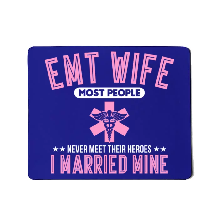 Emt Wife First Responder Paramedic Gift Mousepad