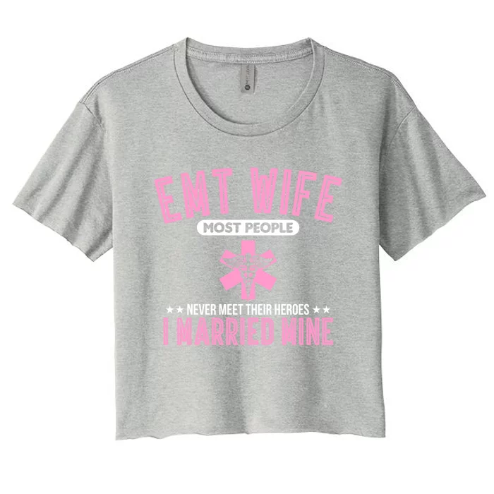 Emt Wife First Responder Paramedic Gift Women's Crop Top Tee