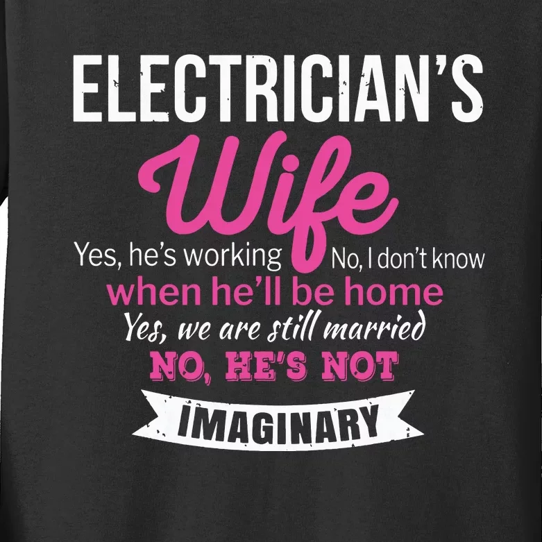 Electricians Wife Gift Funny Anniversary Kids Long Sleeve Shirt