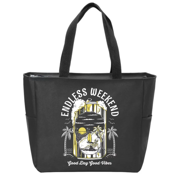 Endless Weekend Good Day Good Vibes Art Prints Zip Tote Bag