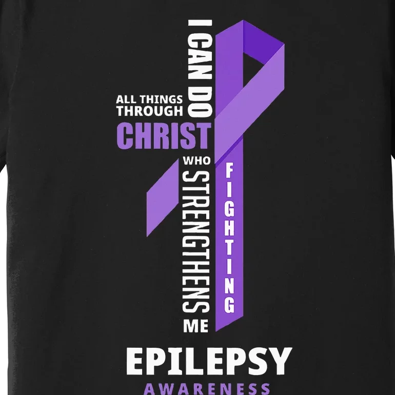 Epilepsy Warrior God Jesus Christ Epilepsy Awareness Premium T-Shirt