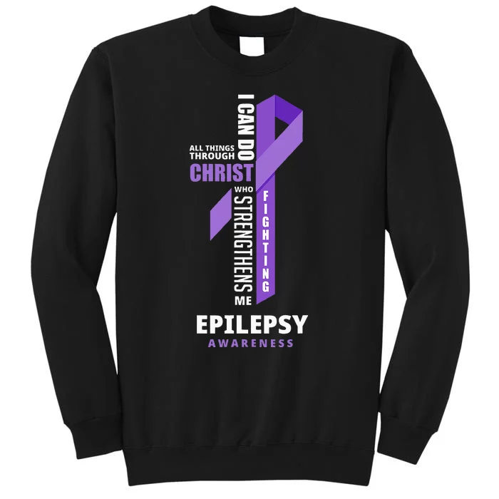 Epilepsy Warrior God Jesus Christ Epilepsy Awareness Tall Sweatshirt