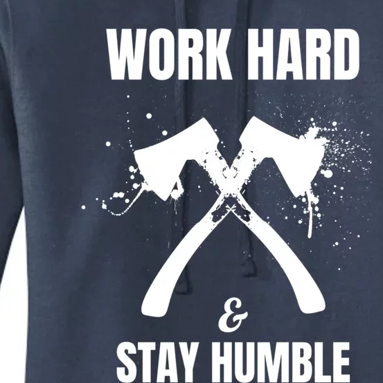 Entrepreneurial Work Hard Stay Humble Inspirational Axe Gift Women's Pullover Hoodie