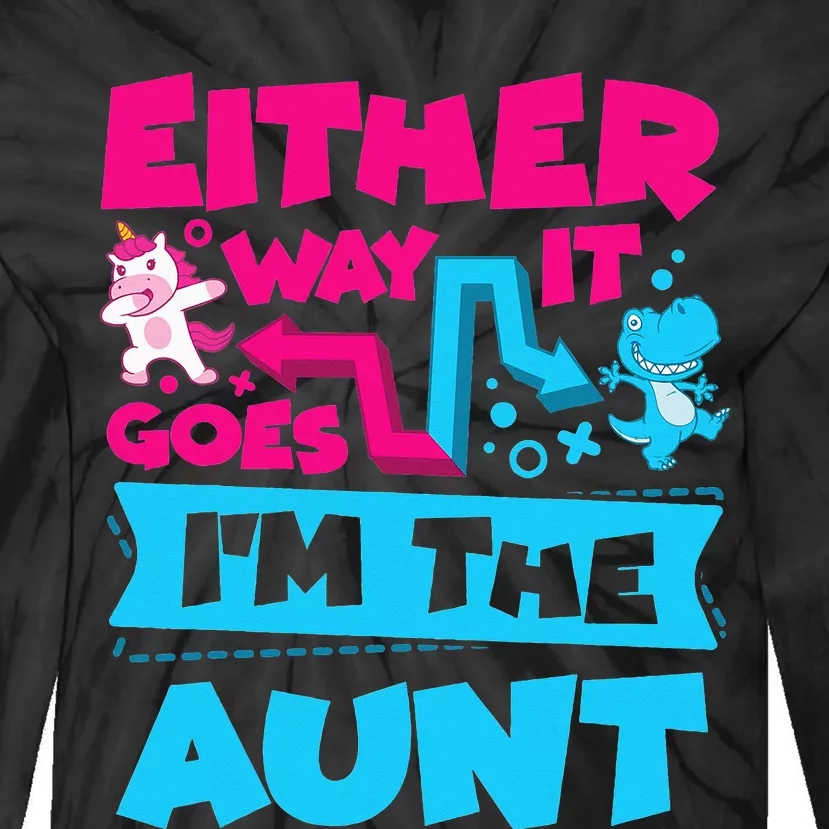 Either Way It Goes I'm The Aunt Gender Reveal Announcement Tie-Dye Long Sleeve Shirt