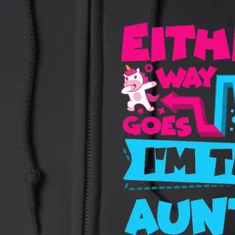 Either Way It Goes I'm The Auntie Gender Reveal Announcement Full Zip Hoodie