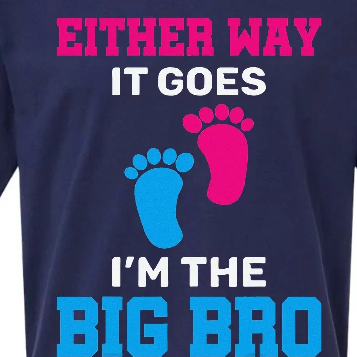 Either Way It Goes I'm The Big Bro Gender Reveal Big Brother Sueded Cloud Jersey T-Shirt