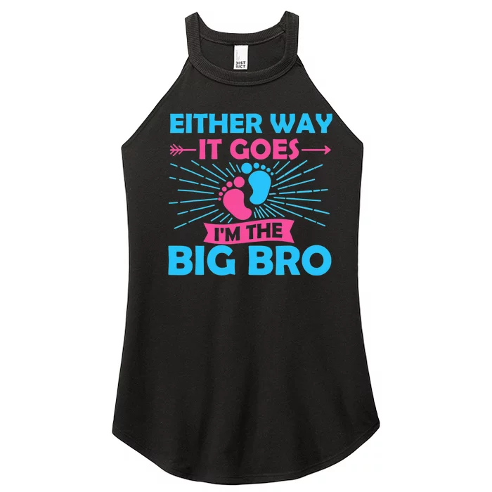 Either Way It Goes Im The Big Bro Gender Reveal Party Baby Women’s Perfect Tri Rocker Tank