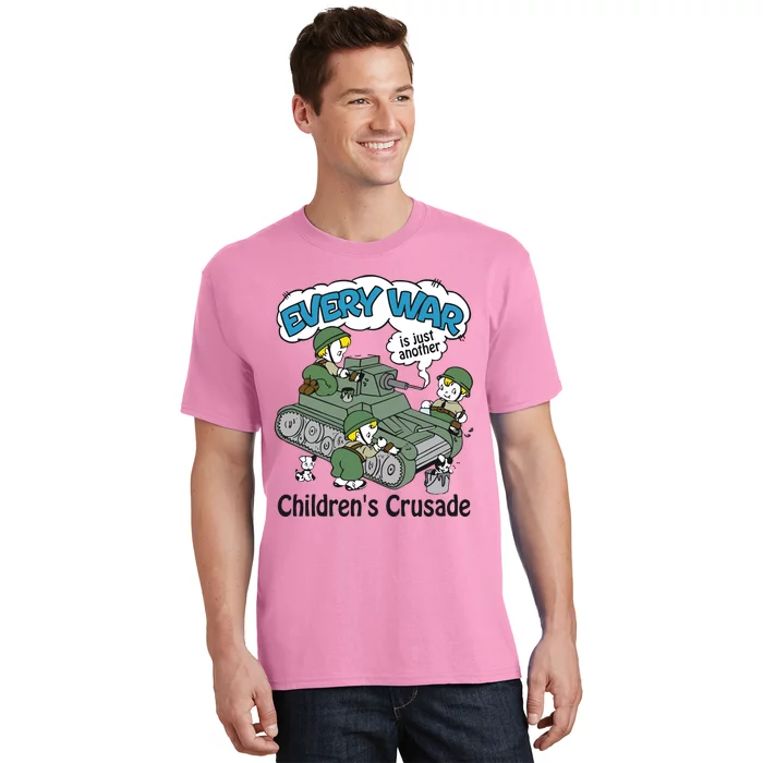 Every War Is Just Another ChildrenS Crusade T-Shirt